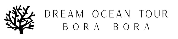 DREAM OCEAN BORA BORA